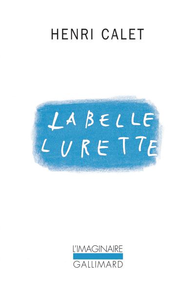 La belle lurette - Henri Calet - (donnée non spécifiée)