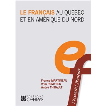 Le français au Québec et en Amérique du Nord