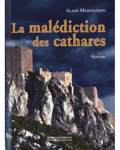 Malédiction des Cathares - Alain Martignon - broché