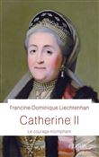 Catherine II - Le courage triomphant