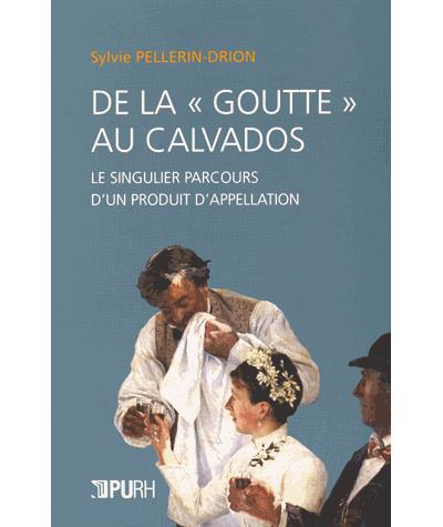 De la goutte au Calvados