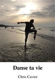 Danse ta vie