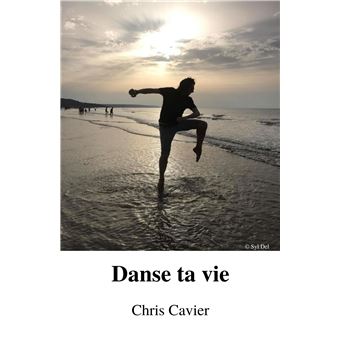 Danse ta vie