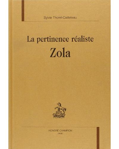 La pertinence réaliste, Zola