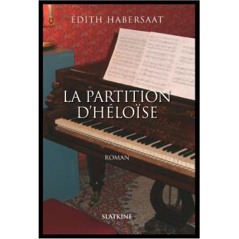 La partition d'heloise - broché - Edith Habersaat - Achat Livre | fnac