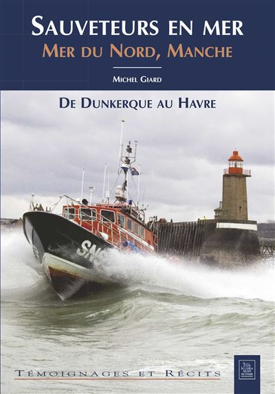 Sauveteurs en mer mer du nord manche