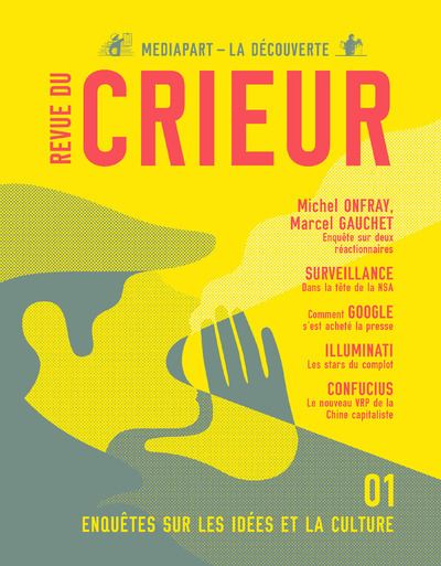 La Revue Du Crieur : Enquêtes sur les idées et la culture