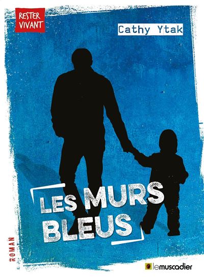 Les murs bleus - Cathy Ytak - broché