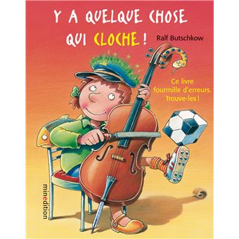 Y a quelque chose qui cloche mini