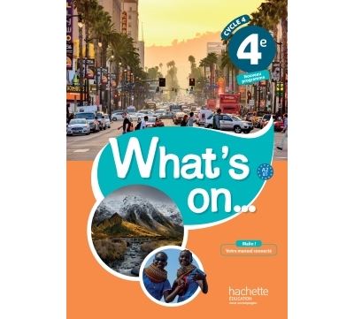 What's on... anglais 4ème Cycle 4, LV1