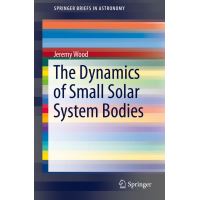 The Dynamics of Small Solar System Bodies