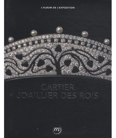 Cartier, joallier des rois - l'album de l'exposition