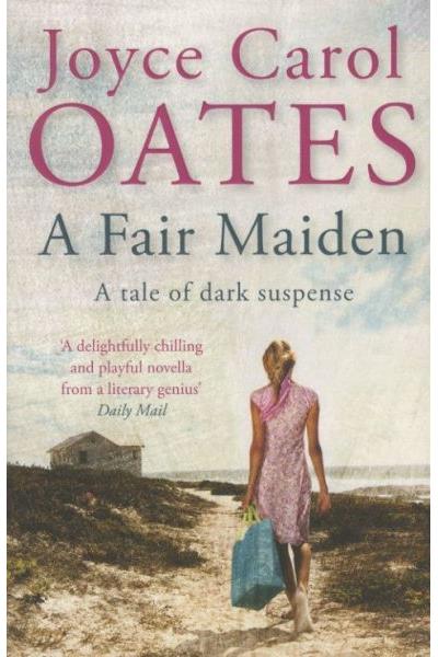 Fair maiden, a dark novel of suspense