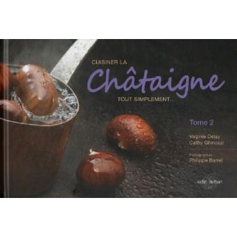 Cuisiner la châtaigne tout simplement