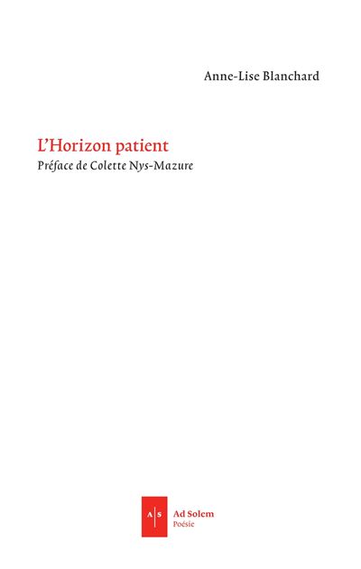 L'horizon patient - Anne-Lise Blanchard - broché