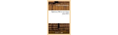 Alphonse xii et son regne