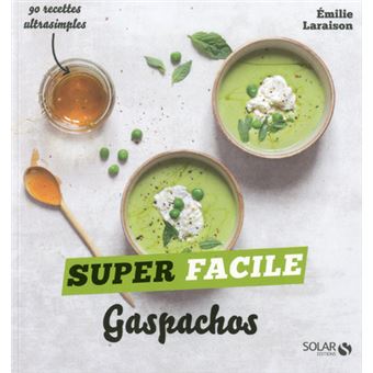Gaspachos - super facile