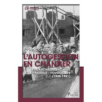 L'autogestion en chantier