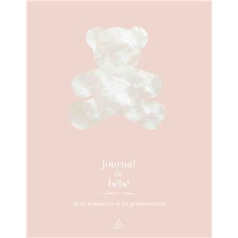 Journal De Bebe De Ta Naissance A Tes Premiers Pas Collectif Achat Livre Fnac