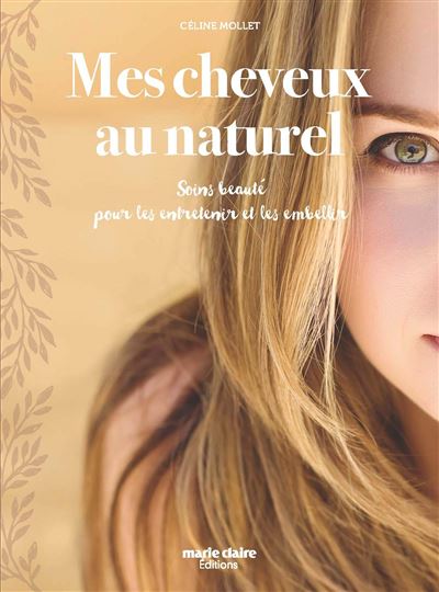 Soins naturels pour de beaux cheveux