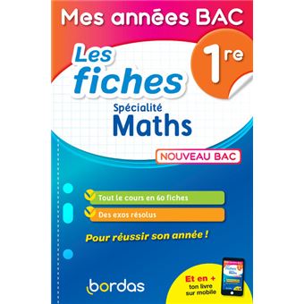 Mes années Bac - Les fiches Spécialité Maths 1re