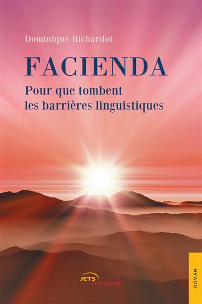 Facienda, Pour que tombent les barrières linguistiques - Dominique Richardot - broché