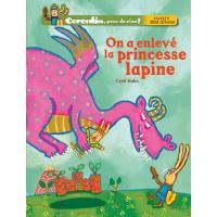 On a enlevé la princesse lapine