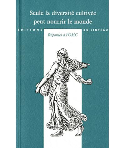 Seule la diversité cultivée peut nourrir le monde