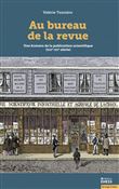 Au bureau de la revue - Une histoire de la publication scientifique (XIXe-XXe siècle)