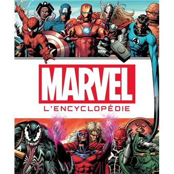 Marvel La Grande Encyclopedie Relie Collectif Achat Livre Fnac