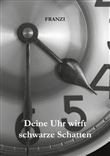 DEINE UHR WIRFT SCHWARZE SCHATTEN