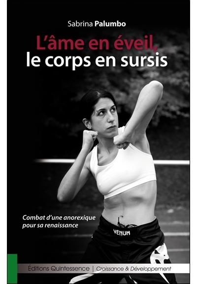 L'âme en éveil, le corps en sursis