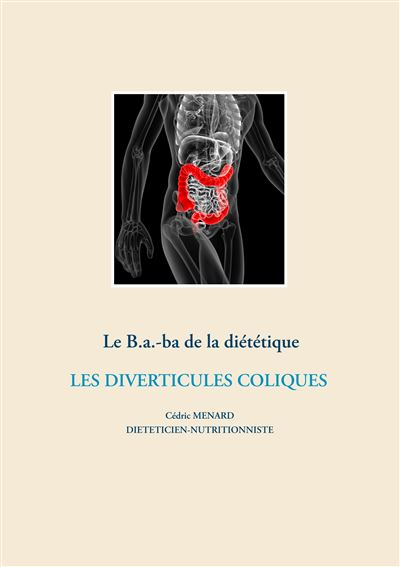 Le B.a.-ba de la diététique des diverticules coliques