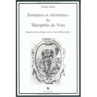 Fortunes et infortunes de Théophile de Viau