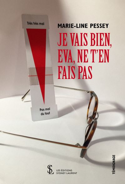 Je vais bien, Eva, ne t'en fais pas