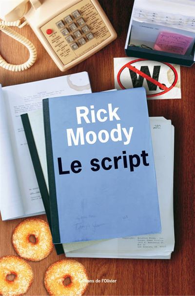 Le Script - Rick Moody - broché