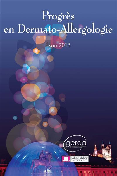 Progrès en dermato-allergologie - 2013 Lyon - Jean-François Nicolas - broché