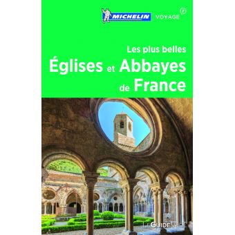 Les Plus Belles Eglises Et Abbayes De France Edition 2018 Broche Collectif Achat Livre Fnac