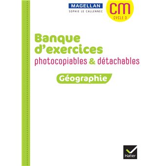 Magellan Géographie CM Banque d'exercices photocopiables détachables + ressources numériques Ed.2022