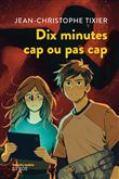 Dix minutes cap ou pas cap
