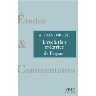 L'évolution créatrice de Bergson