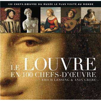 Le Louvre en 100 chefs-d'oeuvre - Coffret - Collectif - Achat