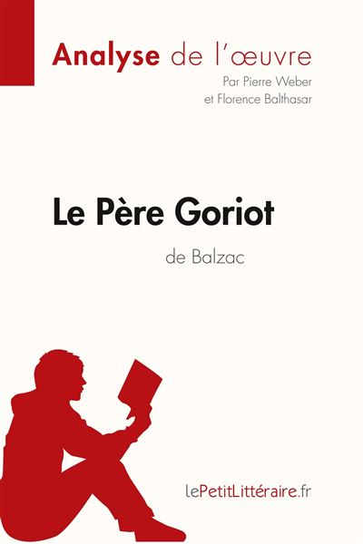 Analyse : Le père Goriot d'Honoré de Balzac