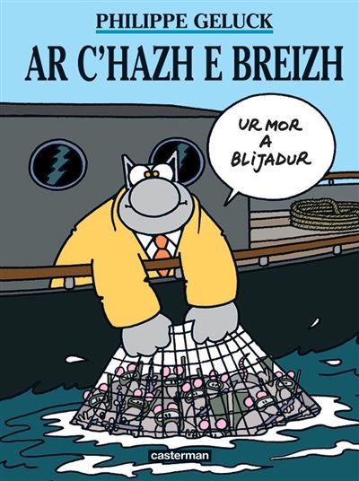 Le Chat Est Content En Breton Edition En Breton Cartonne Philippe Geluck Philippe Geluck Philippe Geluck Achat Livre Fnac