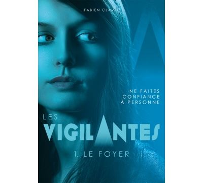 Les Vigilantes - Le Foyer