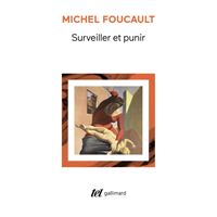 Surveiller et punir. Naissance de la prison