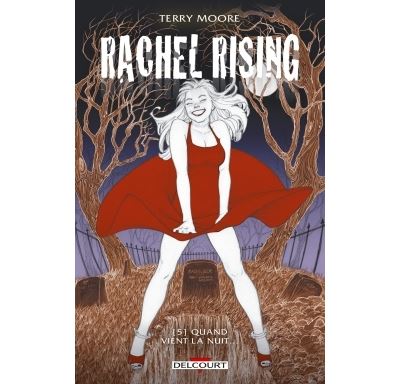 Rachel Rising T05 Quand vient la nuit