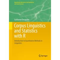 Corpus Linguistics and Statistics with R