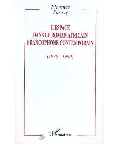 Espace dans le roman africian francophone contemporain