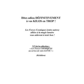 Dites adieu définitivement à vos kilos en trop !